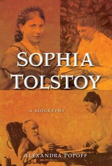 Sophia Tolstoy: A Biography