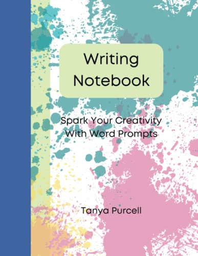 Writing Notebook: Spark Your Creativity With Word Prompts
