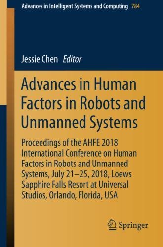 Advances in Human Factors in Robots and Unmanned Systems (Advances in Intelligent Systems and Computing, Band 784)