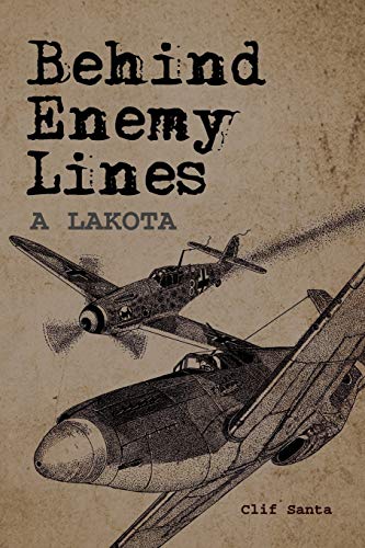 Behind Enemy Lines: Lakota