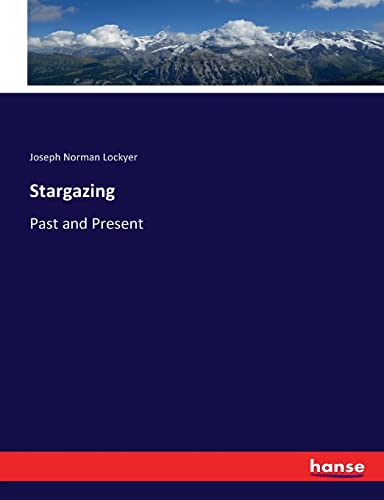 Stargazing: Past and Present