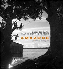 Amazone, un monde en suspens