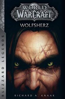 World of Warcraft: Wolfsherz: Blizzard Legends