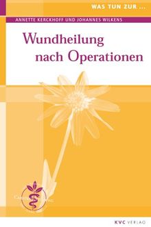 Was tun zur Wundheilung nach Operationen