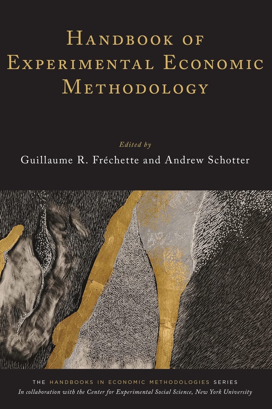 Handbook of Experimental Economic Methodology (Handbooks of Economic Methodology)