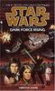 Dark Force Rising: Star Wars (The Thrawn Trilogy): Star Wars: Volume 2 of a Three-Book Cycle