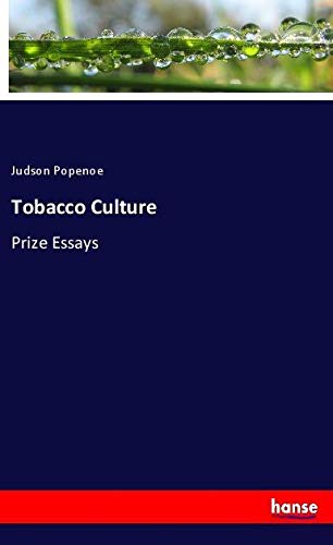 Tobacco Culture: Prize Essays