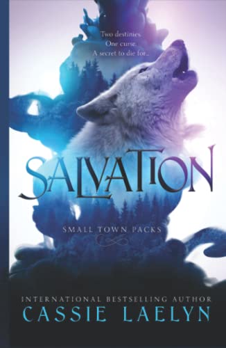 Salvation: Wolves of Woodland Falls (Small Town Packs)
