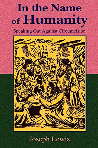 In the Name of Humanity: Speaking Out Against Circumcision (A Mystery A-la-mode, Band 2)