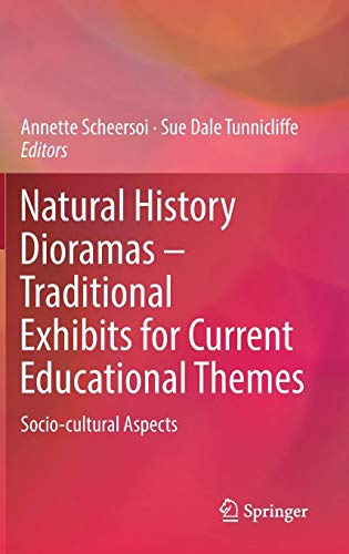 Natural History Dioramas – Traditional Exhibits for Current Educational Themes: Socio-cultural Aspects
