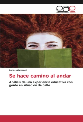 Se hace camino al andar: Análisis de una experiencia educativa con gente en situación de calle