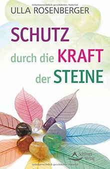 Schutz durch die Kraft der Steine