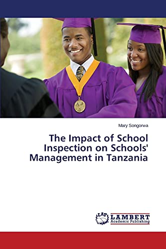 The Impact of School Inspection on Schools' Management in Tanzania