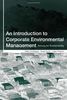 Introduction to Corporate Environmental Management: Striving for Sustainability
