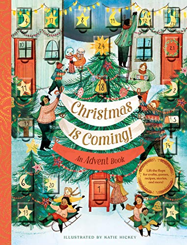 unbekannt Christmas Is Coming! An Advent Book, Crafts, Games, Recipes, Stories, And More!