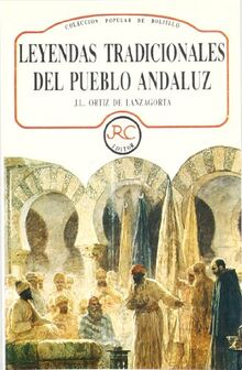 Leyendas tradicionales del pueblo andaluz