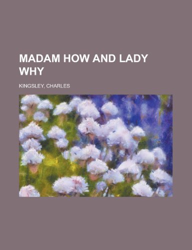 Madam How and Lady Why