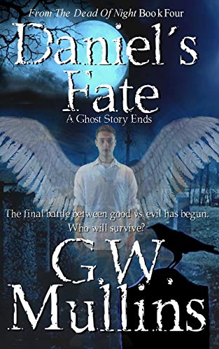 Daniel's Fate A Ghost Story Ends (From the Dead of Night, Band 4)