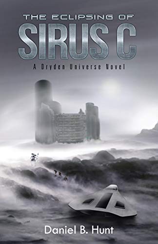 The Eclipsing of Sirus C: A Dryden Universe Novel