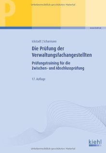 Die Prüfung der Verwaltungsfachangestellten: Prüfungstraining für die Zwischen- und Abschlussprüfung. (Prüfungsbücher für kaufmännische Ausbildungsberufe)