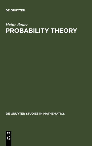 Probability Theory (De Gruyter Studies in Mathematics, Band 23)