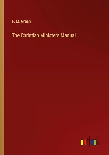 The Christian Ministers Manual