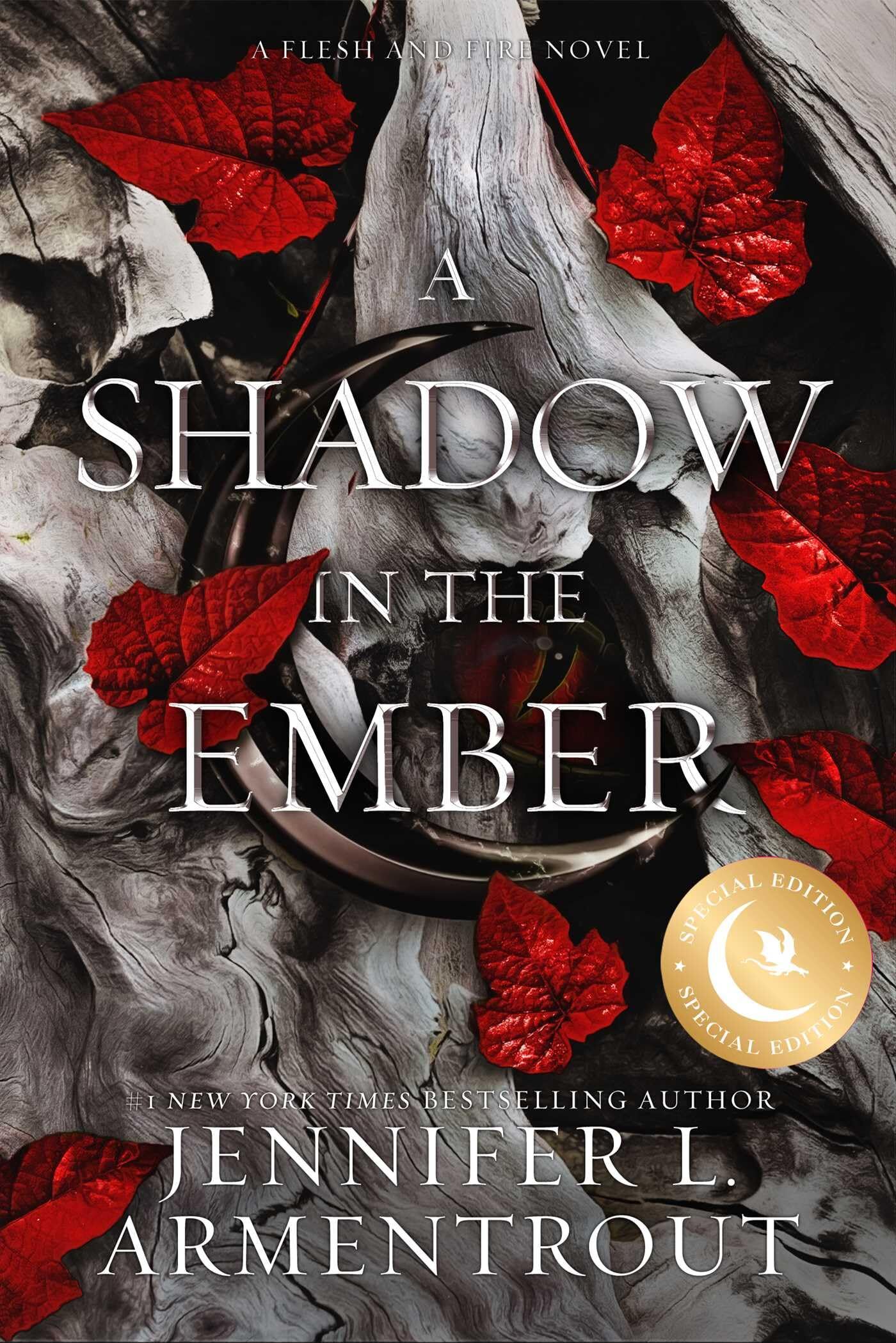 Armentrout, Jennifer L. A Shadow In The Ember Special Edition (Volume 1) (Flesh And Fire)