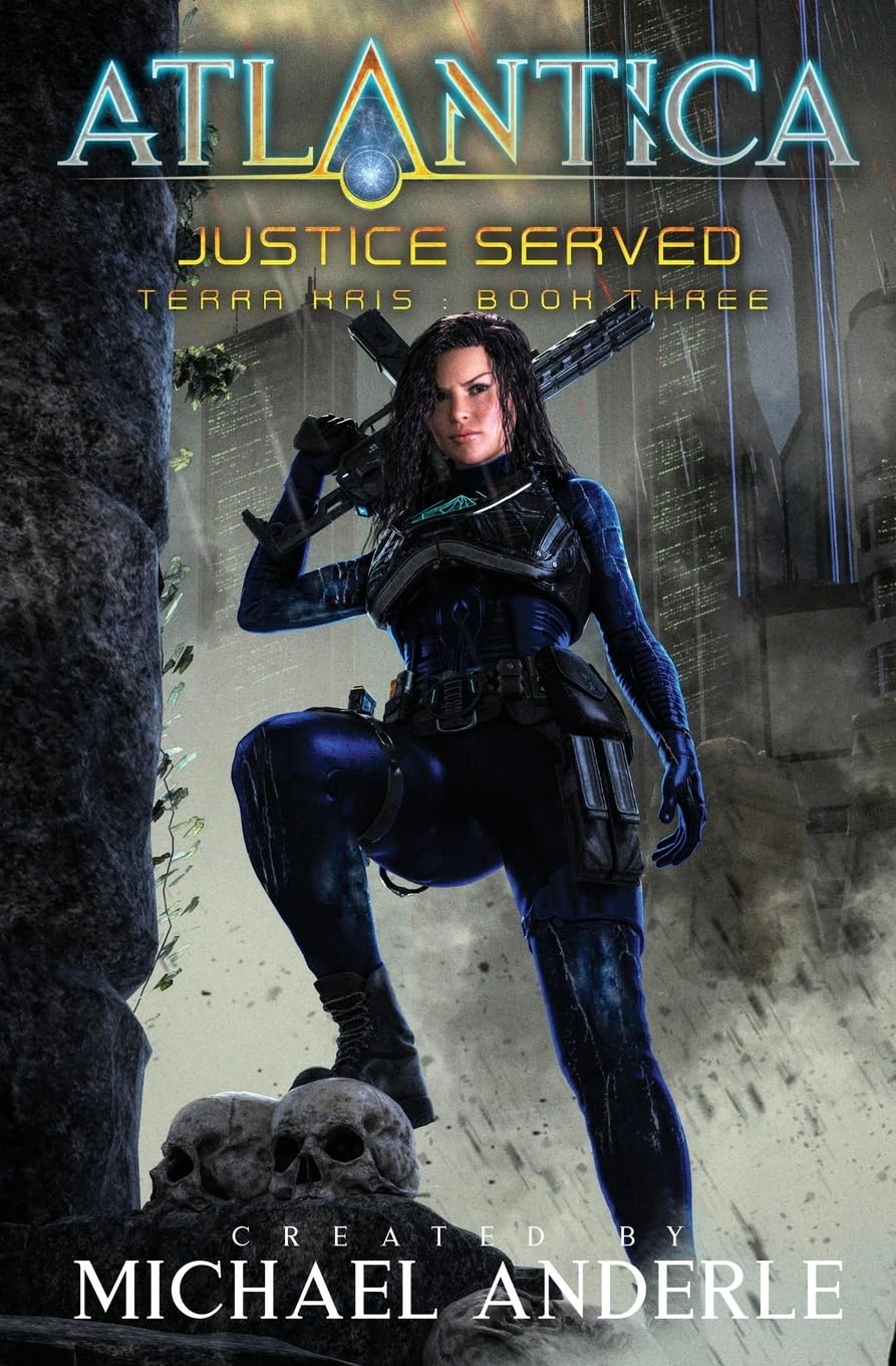 Justice Served: An Atlantica Universe Adventure (Terra Kris, Band 3)