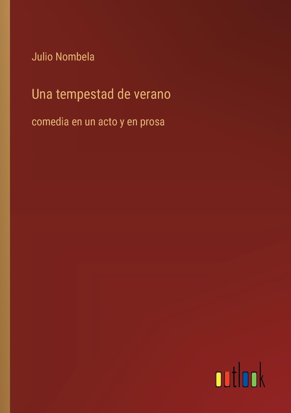 Una tempestad de verano: comedia en un acto y en prosa