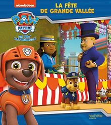La Pat' Patrouille. La fête de Grande Vallée