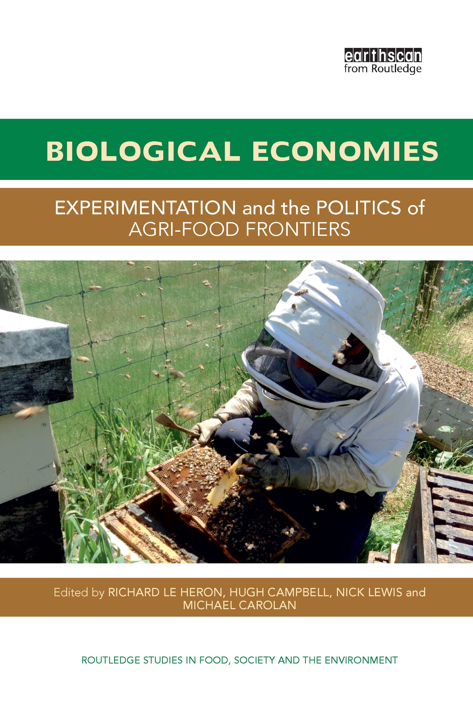unbekannt Biological Economies, Experimentation And The Politics Of Agri-food Frontiers (Routledge Studies In Food, Society And The Environment)