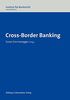 Cross-Border Banking (Schweizerische Bankrechtstagung - SBT)