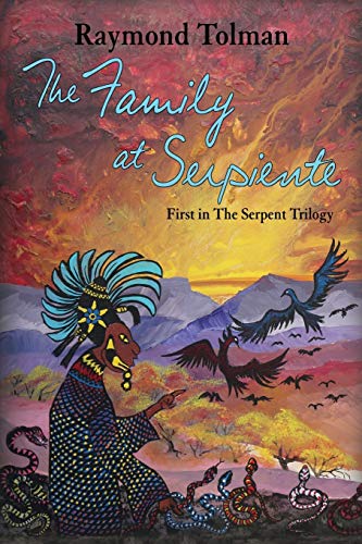 The Family at Serpiente: First in The Serpent Trilogy
