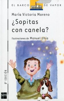 ¿Sopitas con canela? (El Barco de Vapor Blanca, Band 62)