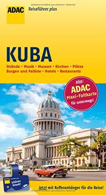 ADAC Reiseführer plus Kuba: mit Maxi-Faltkarte zum Herausnehmen