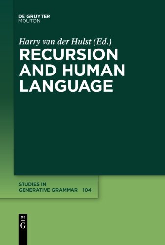 Recursion and Human Language (Studies in Generative Grammar [SGG], Band 104)