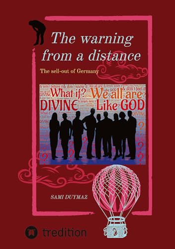 The warning from a distance: The sell-out of Germany