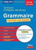 Concours professeur des écoles : grammaire, toutes les bases : écrits 2019-2020