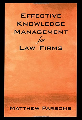 Effective Knowledge Management for Law Firms
