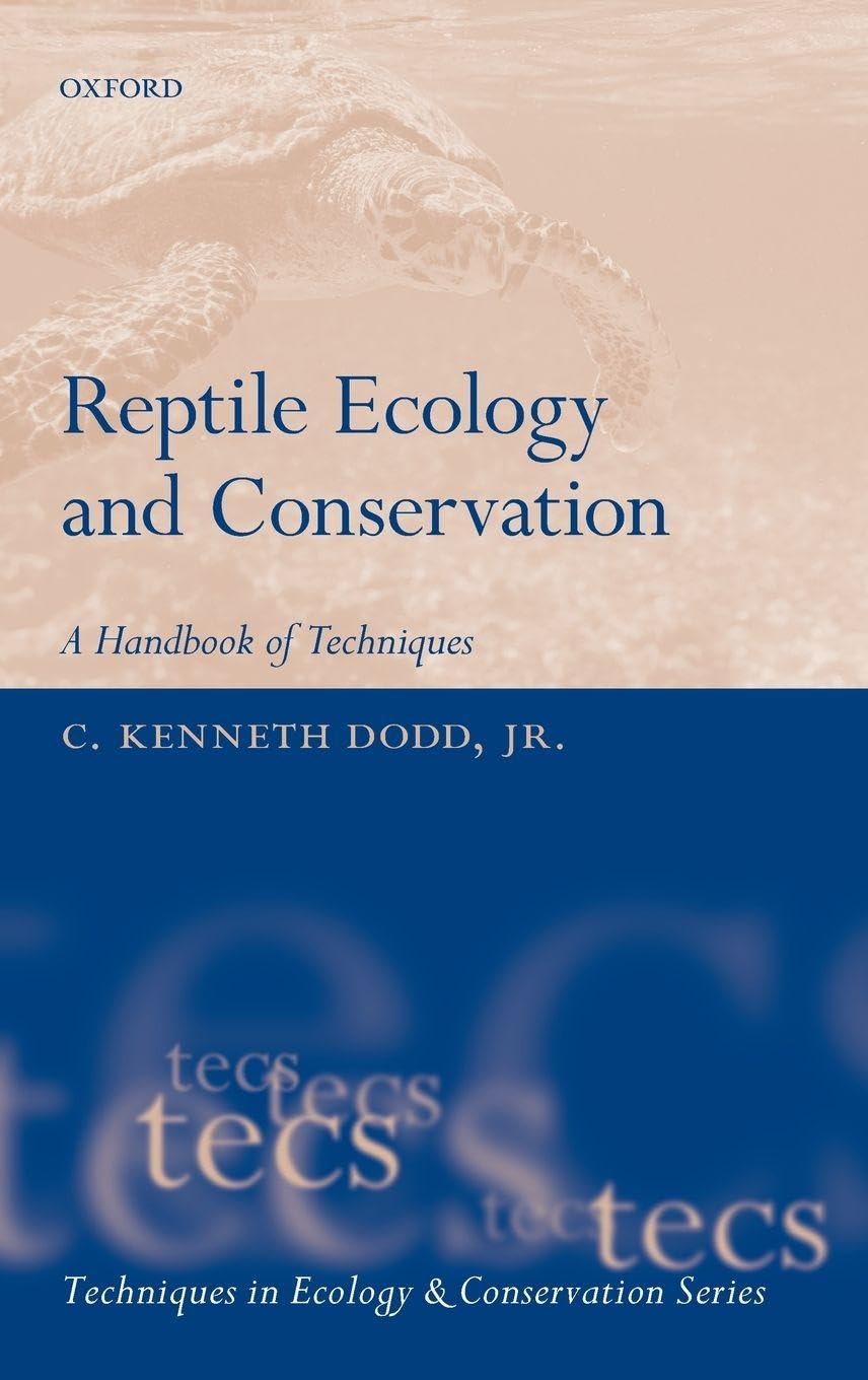 Reptile Ecology and Conservation: A Handbook of Techniques (Techniques in Ecology and Conservation)