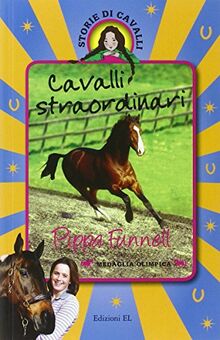 Cavalli straordinari. Storie di cavalli