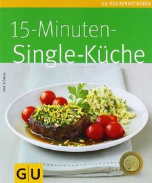 15-Minuten-Singleküche (GU Küchenratgeber Relaunch 2006)