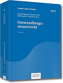 Finanz und Steuern Bd. 6, Umwandlungssteuerrecht