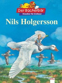 Nils Holgersson. Der Bücherbär: Klassiker für Erstleser