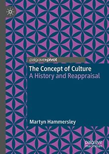 The Concept of Culture: A History and Reappraisal