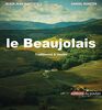 Le Beaujolais : traditionnel & insolite