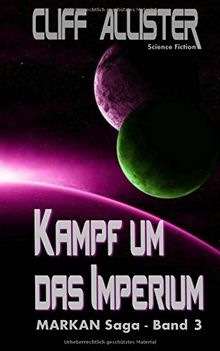 Kampf um das Imperium: MARKAN-Saga 3