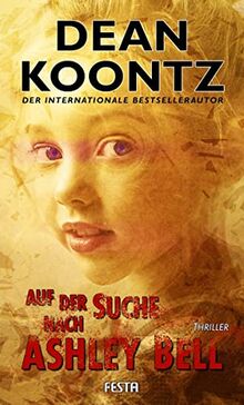 Auf der Suche nach Ashley Bell: Thriller