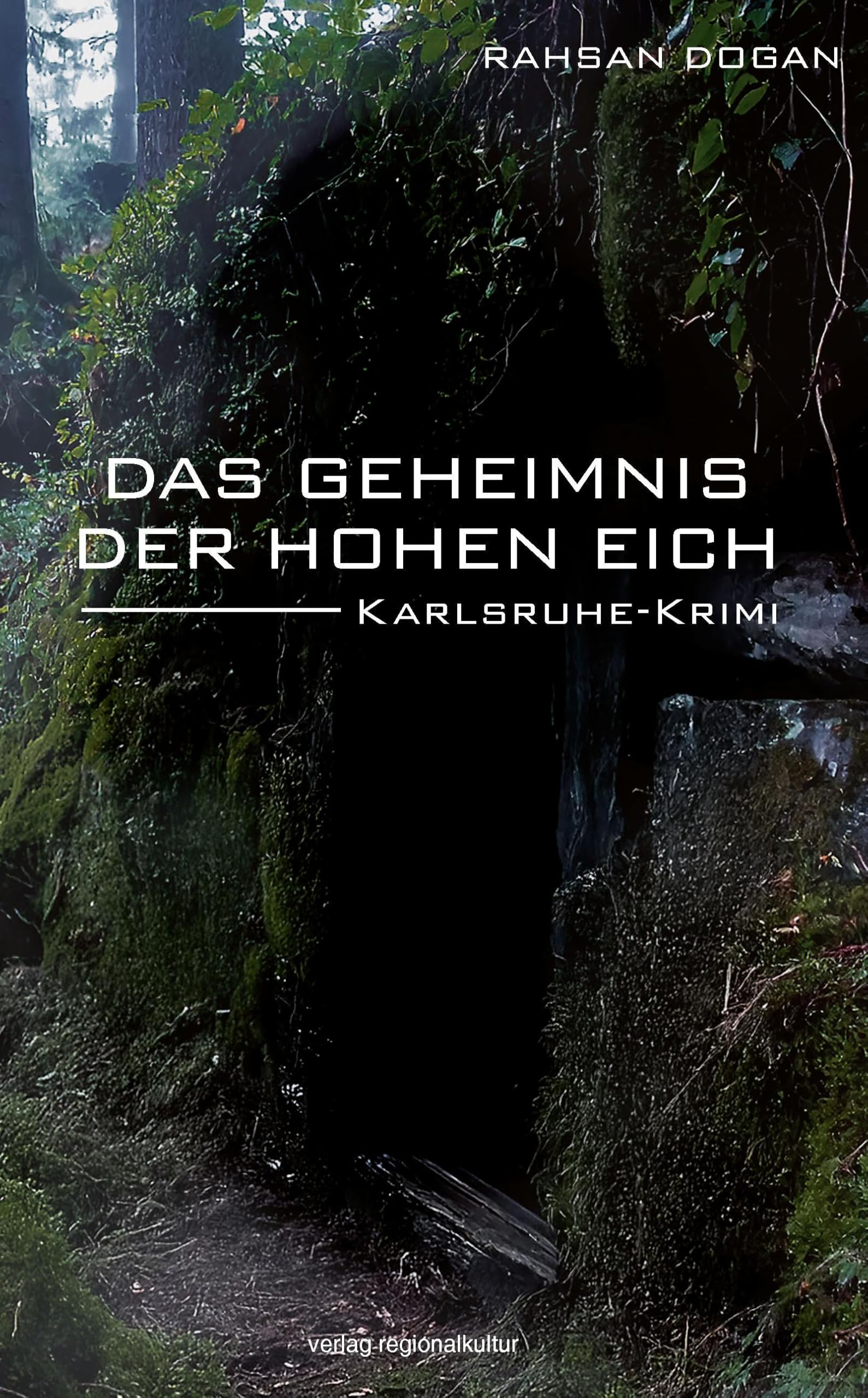 Dogan, Rahsan: Das Geheimnis der Hohen Eich