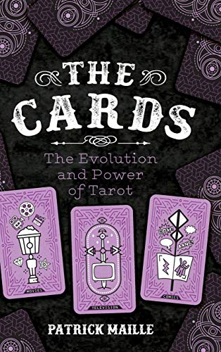 Cards: The Evolution and Power of Tarot